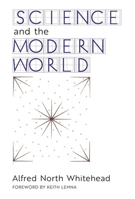 Science and the Modern World by Whitehead, Alfred North