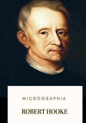 Micrographia by Hooke, Robert