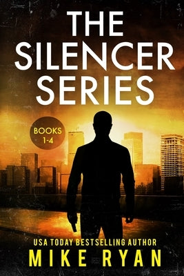 The Silencer Series Books 1-4 by Ryan, Mike