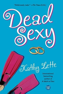 Dead Sexy by Lette, Kathy