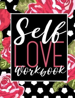Self Love Workbook by Sommer, Renee