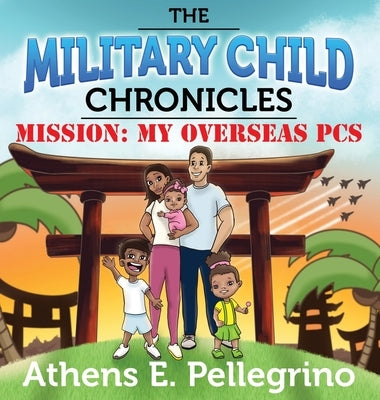 Mission: My Overseas PCS by Pellegrino, Athens