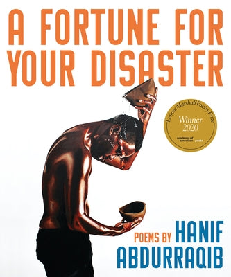 A Fortune for Your Disaster: Poems by Abdurraqib, Hanif