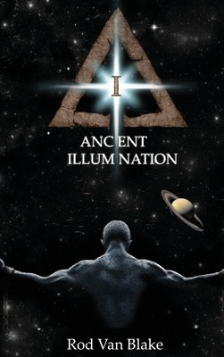 Ancient Illumination by Van Blake, Rod