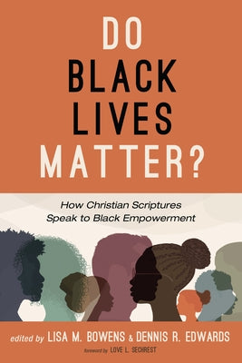 Do Black Lives Matter? by Bowens, Lisa M.