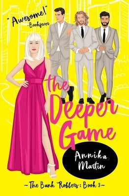 The Deeper Game by Martin, Annika