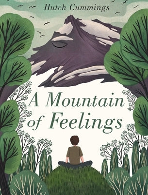 A Mountain of Feelings by Cummings, Hutch