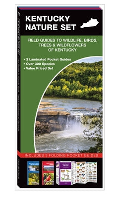 Kentucky Nature Set: Field Guides to Wildlife, Birds, Trees & Wildflowers of Kentucky by Kavanagh, James