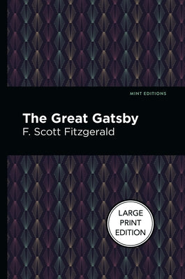 The Great Gatsby: Large Print Edition by Fitzgerald, F. Scott