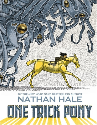 One Trick Pony: A Graphic Novel by Hale, Nathan