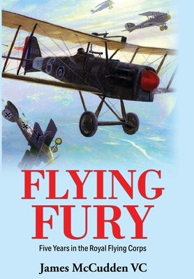 Flying Fury by McCudden, James