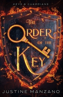 The Order of the Key by Manzano, Justine