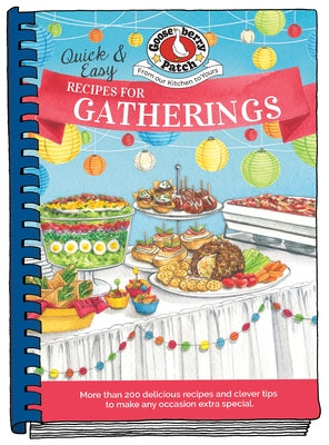 Quick & Easy Recipes for Gatherings by Gooseberry Patch
