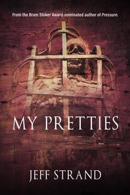 My Pretties by Strand, Jeff