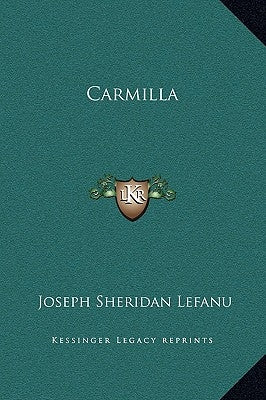 Carmilla by Lefanu, Joseph Sheridan