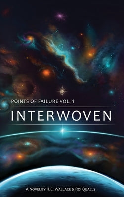 Points of Failure, Vol. 1: Interwoven by Wallace, H. E.