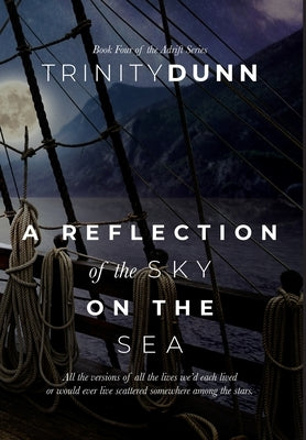 A Reflection of the Sky on the Sea by Dunn, Trinity