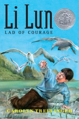 Li Lun, Lad of Courage by Treffinger, Carolyn