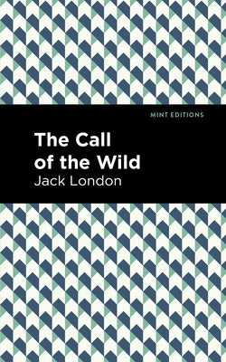 The Call of the Wild by London, Jack