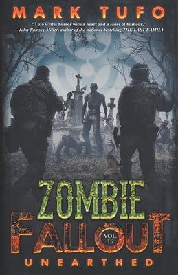 Zombie Fallout 19: Unearthed by Tufo, Mark