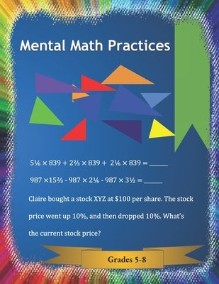 Mental Math Practices: Grades 5-8 by Luo, Claire