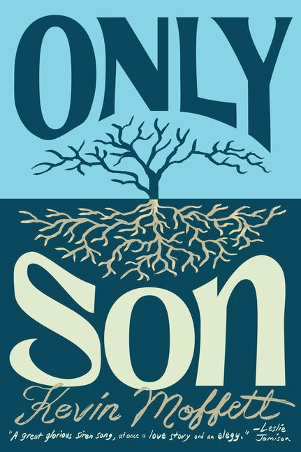 Only Son by Moffett, Kevin