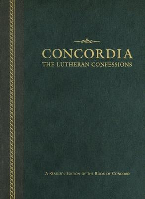 Concordia: The Lutheran Confessions-A Reader's Edition of the Book of Concord - 2nd Edition by Concordia Publishing House