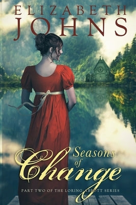 Seasons of Change by Johns, Elizabeth