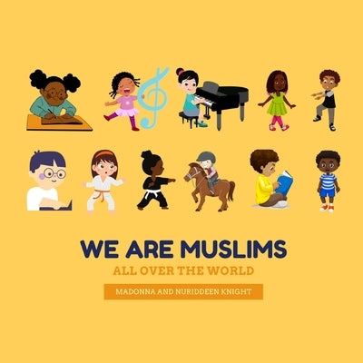 We are Muslims (All over the world!) by Knight, Madonna