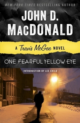 One Fearful Yellow Eye by MacDonald, John D.