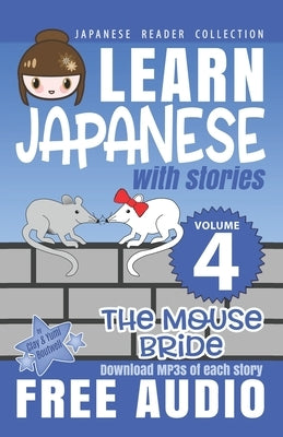 Japanese Reader Collection Volume 4: The Mouse Bride by Boutwell, Yumi