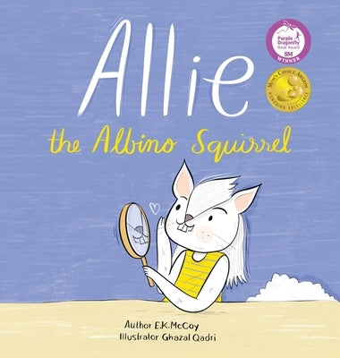 Allie the Albino Squirrel (Mom's Choice Award(R) Gold Medal Recipient) by McCoy, E. K.