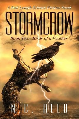 Stormcrow: Birds of a Feather by Reed, N. C.