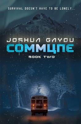 Commune: Book 2 by Gayou, Joshua