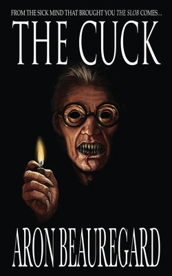 The Cuck by Beauregard, Aron