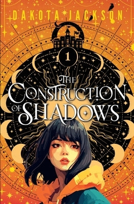 The Construction of Shadows by Jackson, Dakota