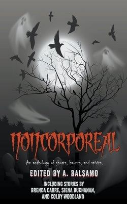 Noncorporeal by Balsamo, A.