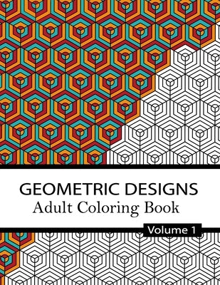 Geometric Designs Coloring Book Volume 1.: 32 Relaxing Geometric Patterns for adults and teens to Color, Create & Meditate by Design, Creative Karma