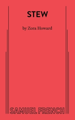 Stew by Howard, Zora