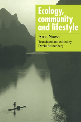 Ecology, Community and Lifestyle: Outline of an Ecosophy by Naess, Arne