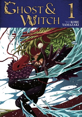 Ghost and Witch Vol. 1 by Yamazaki, Kore
