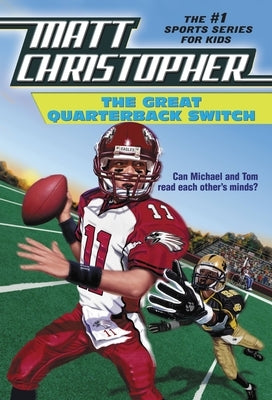 The Great Quarterback Switch by Christopher, Matt