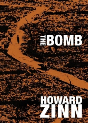 The Bomb by Zinn, Howard