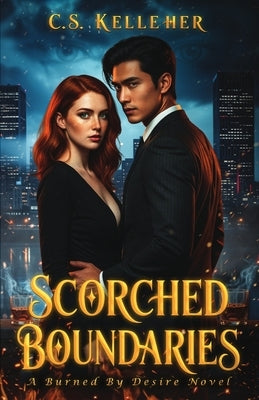 Scorched Boundaries by Kelleher, C. S.