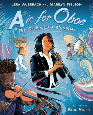 A is for Oboe: The Orchestra's Alphabet by Auerbach, Lera