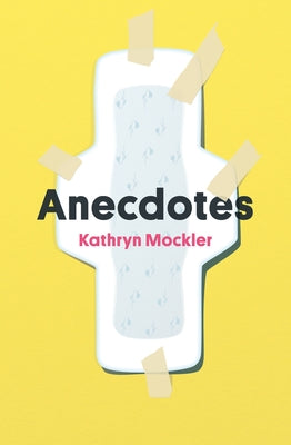 Anecdotes by Mockler, Kathryn