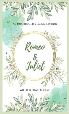 Romeo and Juliet by Shakespeare, William