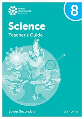 Oxford International Lower Secondary Science Teacher Guide 2 by Locke