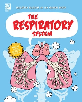 The Respiratory System by Midthun, Joseph