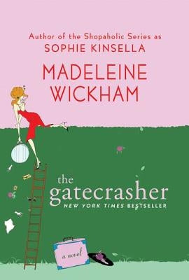 The Gatecrasher by Wickham, Madeleine